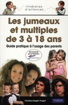 Couverture du livre « L'éducation des jumeaux et multiples de 3 à 18 ans » de  aux éditions Pearson