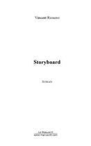 Couverture du livre « Storyboard » de Vincent Risueno aux éditions Editions Le Manuscrit