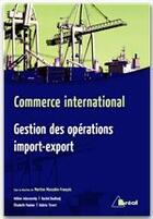 Couverture du livre « BTS commerce international ; gestion des opérations import-export ; 2ème année » de Boronad aux éditions Breal