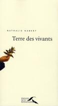 Couverture du livre « Terre des vivants » de Nathalie Nabert aux éditions Presses De La Renaissance