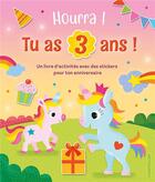 Couverture du livre « Hourra, j'ai 3 ans! livre d'anniversaire licornes » de  aux éditions Chantecler