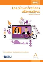 Couverture du livre « Les rémunérations alternatives : comment doper (le salaire de) vos travailleurs ? » de Nathalie Wellemans aux éditions Anthemis