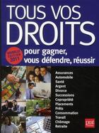 Couverture du livre « Tous vos droits pour gagner, se défendre, réussir (édition 2011) » de  aux éditions Prat