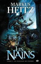 Couverture du livre « Les nains Tome 1 : le passage de pierre » de Markus Heitz aux éditions Bragelonne