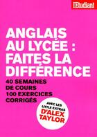 Couverture du livre « Anglais Au Lycee Faites La Difference » de Gaelle Joly aux éditions L'etudiant