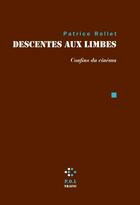 Couverture du livre « Descentes aux limbes » de Patrice Rollet aux éditions P.o.l