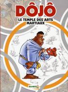 Couverture du livre « Dojo t.1 » de Andre Amouriq et Alexandre Amouriq aux éditions Bamboo