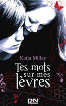 Couverture du livre « Tes mots sur mes lèvres » de Katja Millay aux éditions 12-21