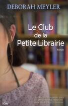 Couverture du livre « Le club de la petite librairie » de Deborah Meyler aux éditions City