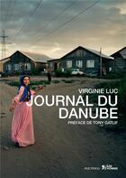 Couverture du livre « Journal du Danube » de Virginie Luc aux éditions L'age D'homme - Rue Ferou