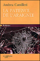Couverture du livre « La patience de l'araignée » de Andrea Camilleri aux éditions Feryane
