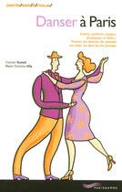 Couverture du livre « Danser à paris (édition 2007) » de Corinne Taraud et Marie Christine Vila aux éditions Parigramme