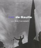 Couverture du livre « Voir De Gaulle » de Jean Lacouture aux éditions Chene