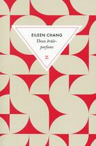 Couverture du livre « Deux brûle-parfums » de Eileen Chang aux éditions Zulma