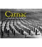 Couverture du livre « Carnac ; racontée par les voyageurs aux 18,19 et 20e siècles » de Roland Becker aux éditions Coop Breizh