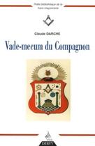 Couverture du livre « Vade-mecum du compagnon » de Claude Darche aux éditions Dervy