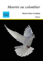 Couverture du livre « Meurtre au colombier » de Cardinal M. aux éditions Coetquen Editions