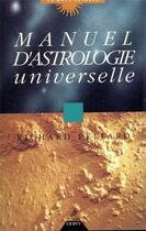 Couverture du livre « Manuel d'astrologie universelle » de Richard Pellard aux éditions Dervy