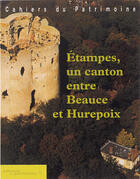 Couverture du livre « Etampes ; canton entre Beauce et Mirepoix » de Chatenet/Fritsch/Her aux éditions Editions Du Patrimoine