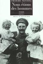 Couverture du livre « Nous étions des hommes » de Frederic Manning aux éditions Phebus