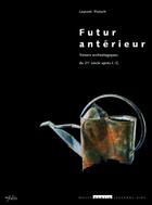 Couverture du livre « Écrire au futur antérieur » de  aux éditions Infolio