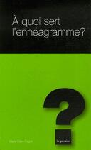 Couverture du livre « À quoi sert l'ennéagramme ? » de Fagioli aux éditions L'hebe