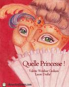 Couverture du livre « Quelle princesse ! » de Valerie Weishar-Giuliani aux éditions Chouetteditions.com