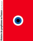 Couverture du livre « Histoire Du Graphisme En France » de Michel Wlassikoff aux éditions Dominique Carre