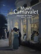 Couverture du livre « Musée Carnavalet ; histoire de Paris » de  aux éditions Fragments International