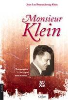 Couverture du livre « Monsieur Klein » de Jean-Luc Braunschweig-Klein aux éditions Calleva