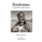 Couverture du livre « Yendouma, Un pueblo en país Dogón » de Olivier Patrice aux éditions Terra Incognita