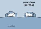 Couverture du livre « Paresse t.1 » de Pascal Girard aux éditions La Pasteque