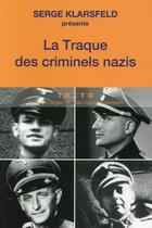 Couverture du livre « La traque des criminels nazis » de Serge Klarsfeld aux éditions Tallandier