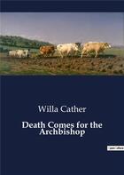 Couverture du livre « Death Comes for the Archbishop » de Willa Cather aux éditions Culturea