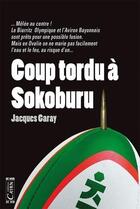 Couverture du livre « Coup tordu à sokoburu » de Jacques Garay aux éditions Cairn