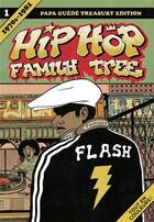 Couverture du livre « Hip hop family tree T.1 ; 1970-1981 » de Ed Piskor aux éditions Papa Guede