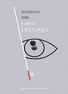 Couverture du livre « Nano lectures » de Barbara Bibs aux éditions Anne D'hercourt