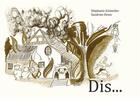 Couverture du livre « Dis... » de Stephanie Schneider aux éditions Jepublie