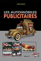 Couverture du livre « Les automobiles publicitaires t.2 » de Fabien Sabates aux éditions Antique Autos
