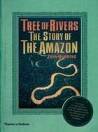 Couverture du livre « Tree of rivers : the story of the amazon » de John Hemming aux éditions Thames & Hudson