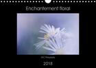 Couverture du livre « Enchantement floral calendrier mural 2018 din a4 horizontal - le monde colore des fleurs cal » de Photography N aux éditions Calvendo