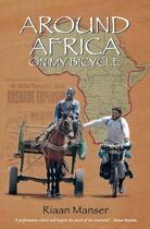 Couverture du livre « Around Africa On My Bicycle » de Manser Riaan aux éditions Ball Jonathan Publishing Digital