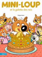 Couverture du livre « Mini-Loup et la galette des rois » de Philippe Matter aux éditions Hachette Enfants