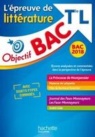 Couverture du livre « Objectif bac - epreuve de litterature t l 2018 » de Roger-Vasselin Denis aux éditions Hachette Education