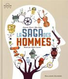 Couverture du livre « La saga des hommes » de Jolley Mike et Andres Lozano et Amanda Wood aux éditions Gallimard-jeunesse