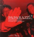 Couverture du livre « Paparazzi ! photographes, stars et artistes » de  aux éditions Flammarion