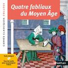 Couverture du livre « Quatre fabliaux du Moyen Age (édition 2020) » de Claudine Manesse et Cecile De Cazenove aux éditions Nathan