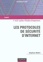 Couverture du livre « Les protocoles de securite de l'internet » de Stephane Natkin aux éditions Dunod