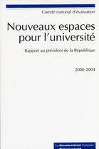 Couverture du livre « Nouveaux espaces pour l'universite ; rapport au president de la republique (édition 2003) » de  aux éditions Documentation Francaise