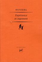 Couverture du livre « Experience et jugement (4e édition) » de Edmund Husserl aux éditions Puf
